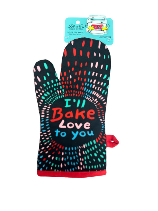 I’ll Bake Love To You Oven Mitt