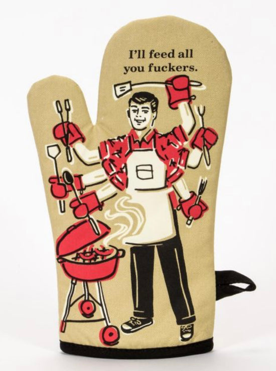 I’ll Feed All You F* Oven Mitt